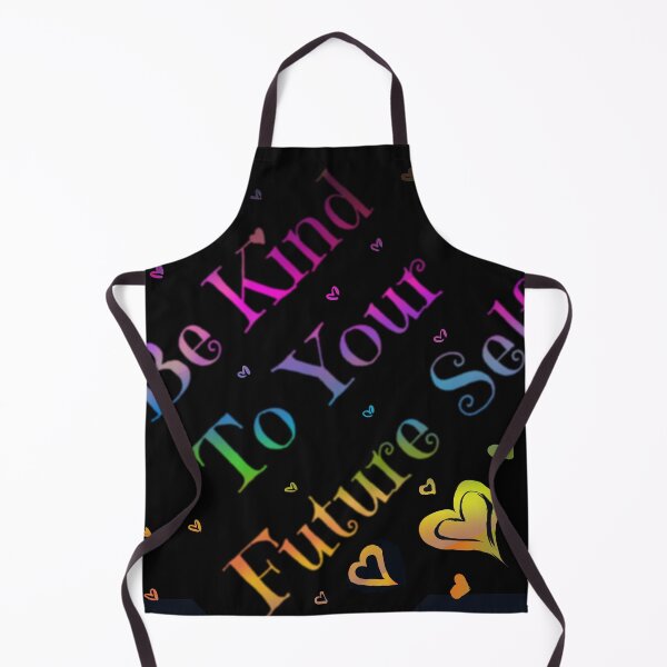 Item preview, Be Kind To Your Future Self designed and sold by SunnSkullDream.