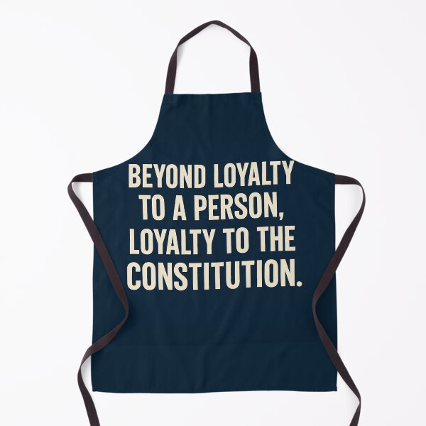 Item preview, Beyond Loyalty To A Person, Loyalty To The Constitution designed and sold by Owcomm.