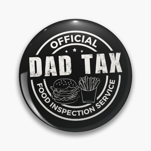 Item preview, Funny Dad Tax - Food Inspection Service designed and sold by Ivanapcm.