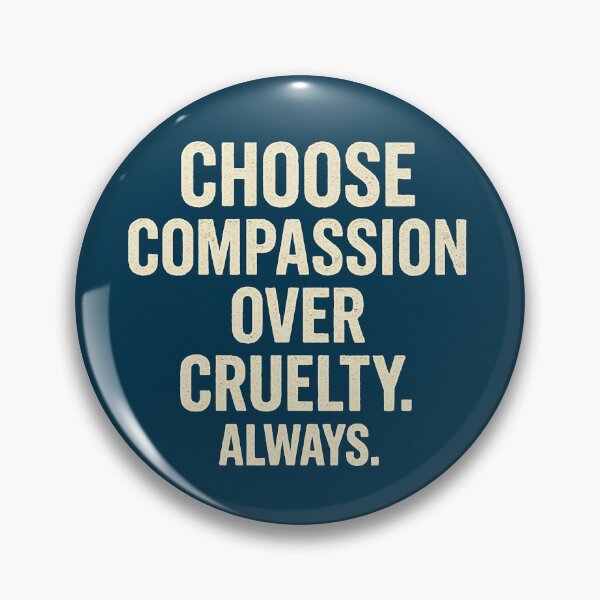 Item preview, Choose Compassion Over Cruelty. Always. designed and sold by Owcomm.