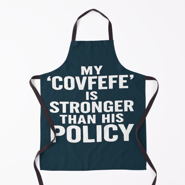 Item preview, My 'Covfefe' Is Stronger Than His Policy designed and sold by Owcomm.