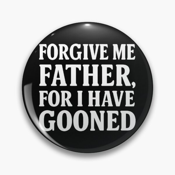 Item preview, Forgive Me Father, for I Have Gooned designed and sold by iTzTreS.