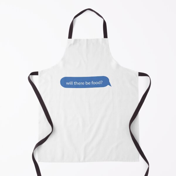 Item preview, will there be food text message design designed and sold by Gracie_Designs.