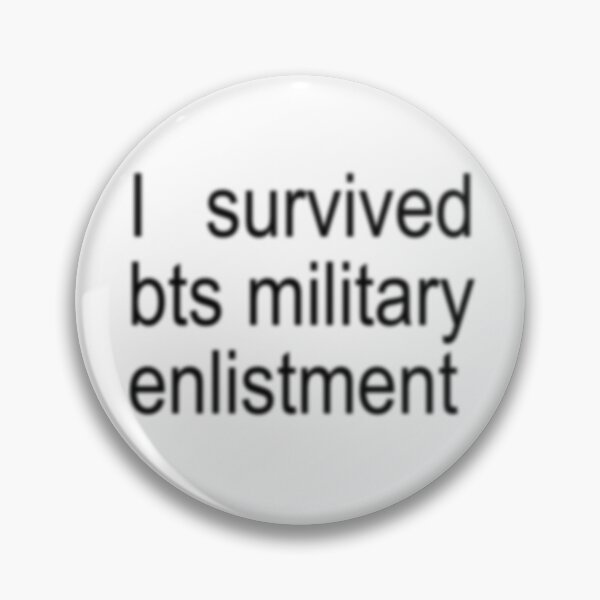 Item preview, I survived bts military enlistment designed and sold by leahfrommars.