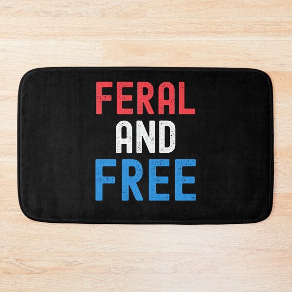 Item preview, Feral and Free funny 4th of July designed and sold by snowry.