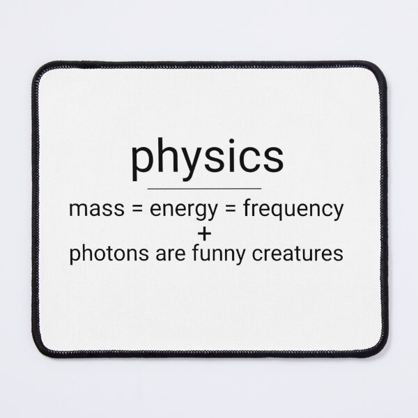 Item preview, Physics, photons are funny creatures. designed and sold by PhotonGhosts.