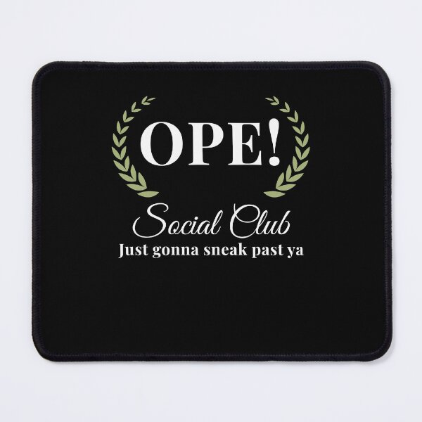 Item preview, Ope! Social Club funny midwestern saying Midwest sorry joke designed and sold by snowry.