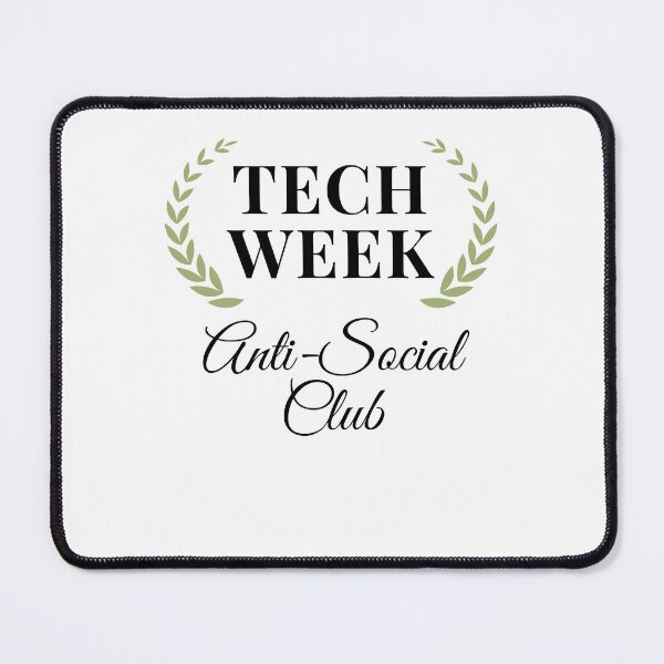 Item preview, Tech Week Anti-Social Club funny theatre humor designed and sold by snowry.