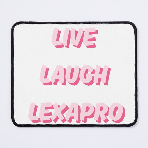 Item preview, Live Laugh Lexapro designed and sold by WebbysDesigns.