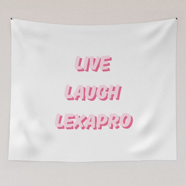 Item preview, Live Laugh Lexapro designed and sold by WebbysDesigns.