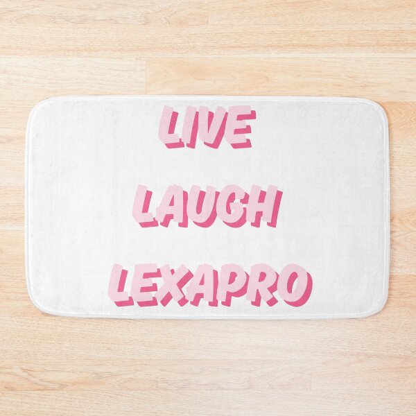 Item preview, Live Laugh Lexapro designed and sold by WebbysDesigns.