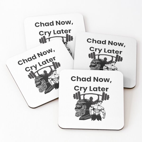 Item preview, Chad Now, Cry Later designed and sold by iTzTreS.
