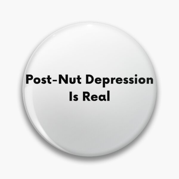 Artikelvorschau, Post-Nut Depression Is Real entworfen und verkauft von iTzTreS.