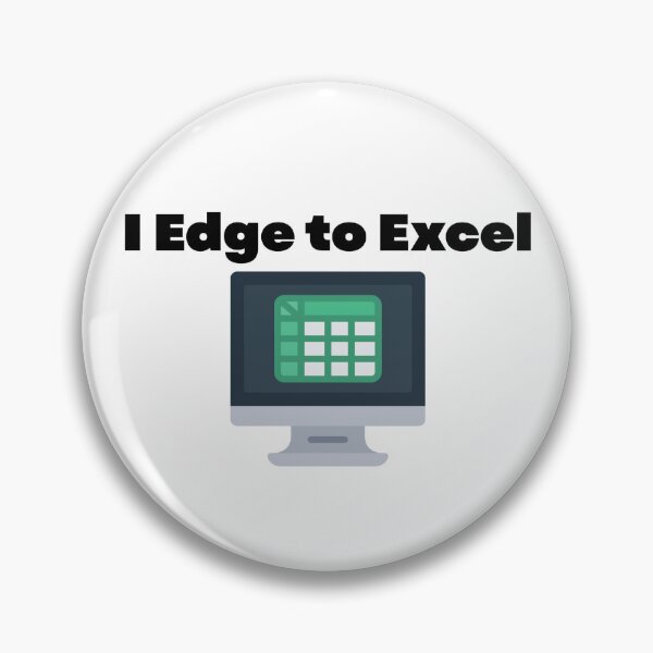 Item preview, Edge to Excel designed and sold by iTzTreS.
