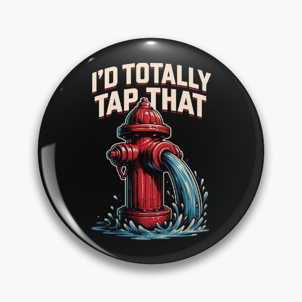 Item preview, I’d Totally Tap That – Funny Fire Hydrant Pun Retro Design	 designed and sold by Victor Shadehorn.