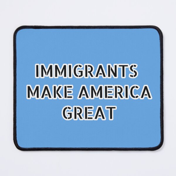 Item preview, Immigrants Make America Great designed and sold by cringe0015.