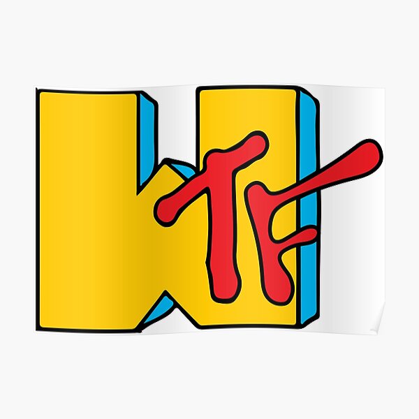 WTF MTV Poster