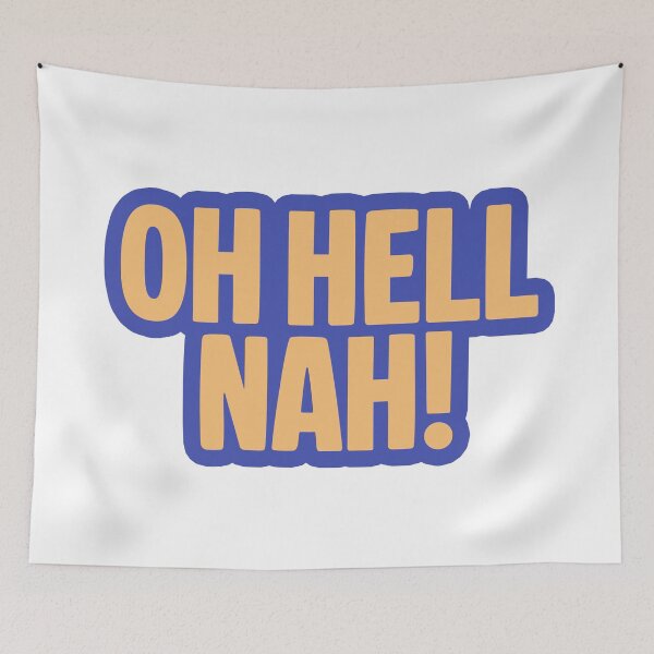 Item preview, Oh Hell Nah! Funny Quotes Yellow Bold Outline  designed and sold by Memes N Lore .