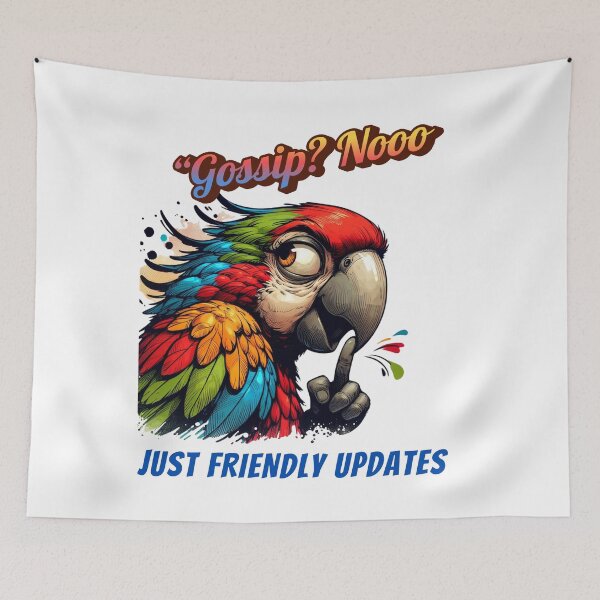 Item preview, Gossip Parrot – Funny Colorful Bird Saying "Just Friendly Updates" designed and sold by JenniferCreaArte .