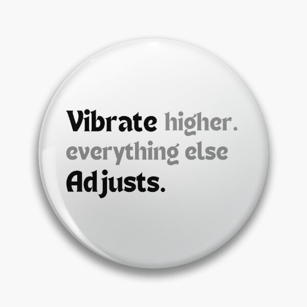 Item preview, Spiritual Growth Quote – Vibrate Higher. Everything Else Adjusts. (Minimalist Design, Positive Energy Gift) designed and sold by MakeMyDaze.
