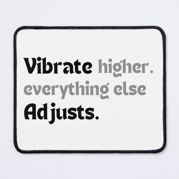 Item preview, Spiritual Growth Quote – Vibrate Higher. Everything Else Adjusts. (Minimalist Design, Positive Energy Gift) designed and sold by MakeMyDaze.