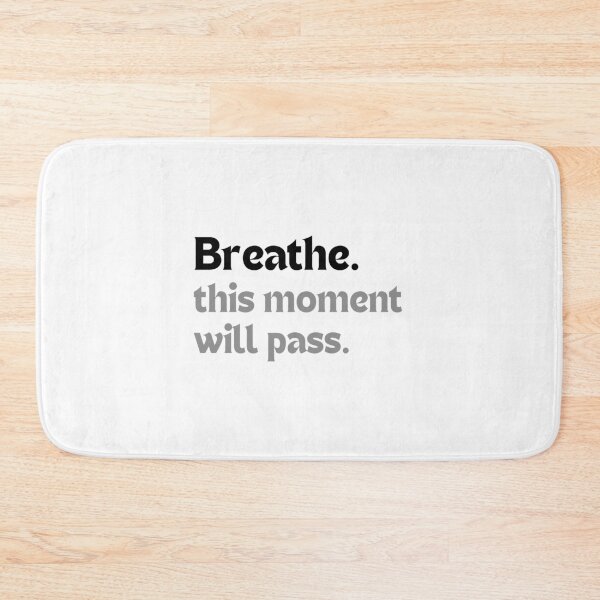 Item preview, Mindfulness Quote – Breathe. This Moment Will Pass. (Minimalist Calm Design, Mental Health Gift) designed and sold by MakeMyDaze.