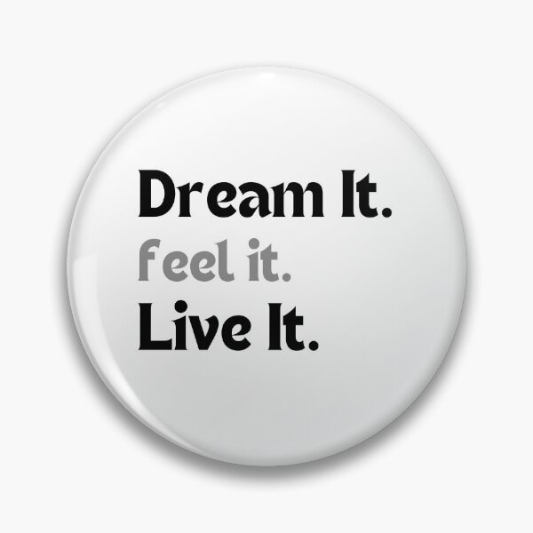 Item preview, Motivational Manifestation Quote – Dream It. Feel It. Live It. (Minimalist Design, Positive Energy Gift) designed and sold by MakeMyDaze.