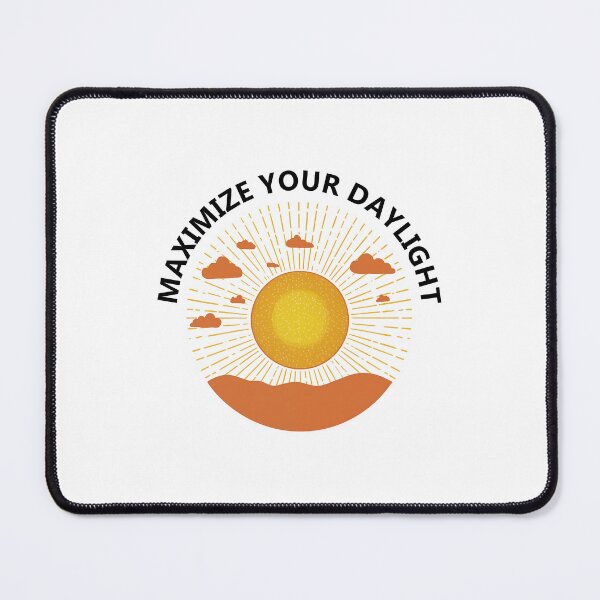Item preview, Maximize Your Daylight For The Best Circadian Rhythm designed and sold by FWLKIT.