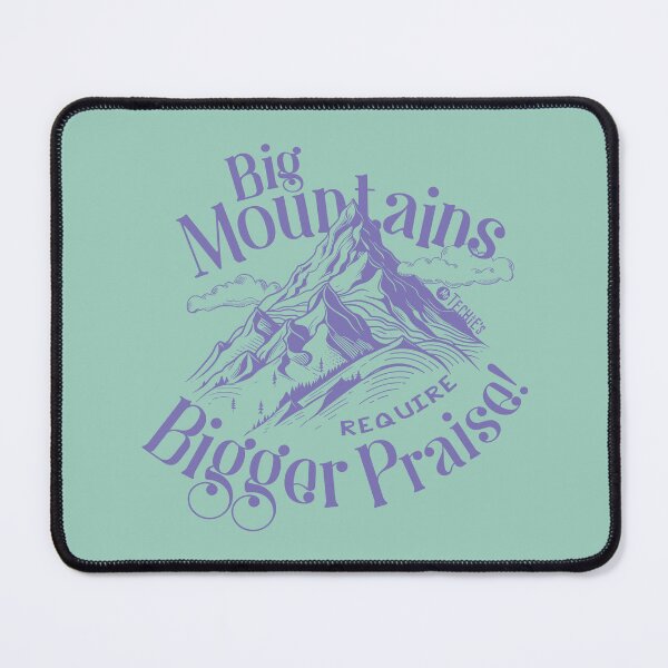 Item preview, Big Mountains Require Bigger Praise – Worship Faith and Encouragement Design designed and sold by MrTechies.