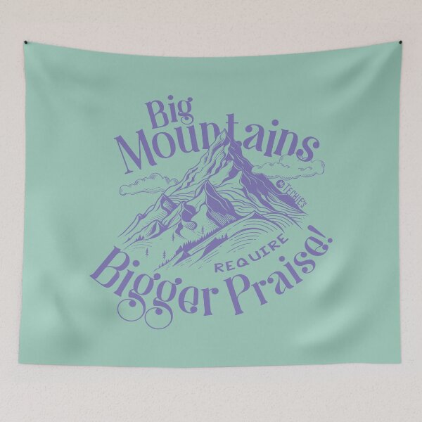 Item preview, Big Mountains Require Bigger Praise – Worship Faith and Encouragement Design designed and sold by MrTechies.