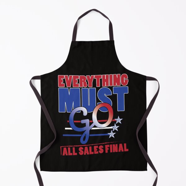 Item preview, Everything Must Go All Sales Final designed and sold by bumperbay.