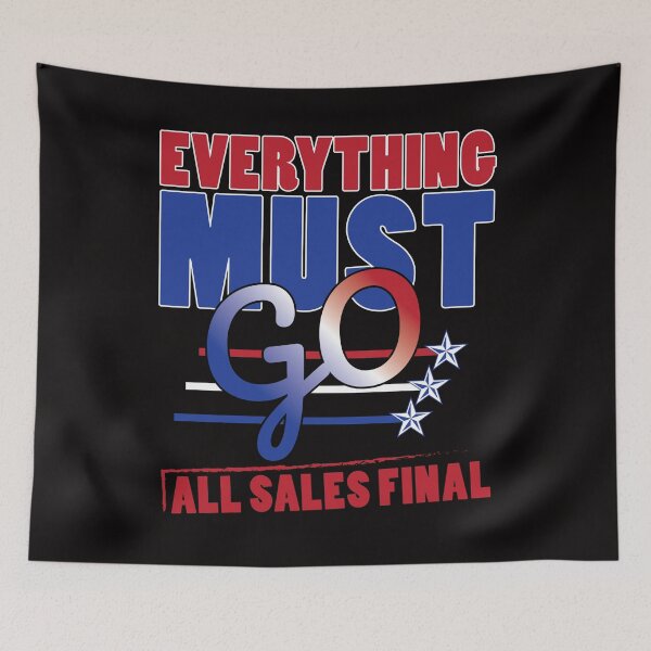 Item preview, Everything Must Go All Sales Final designed and sold by bumperbay.