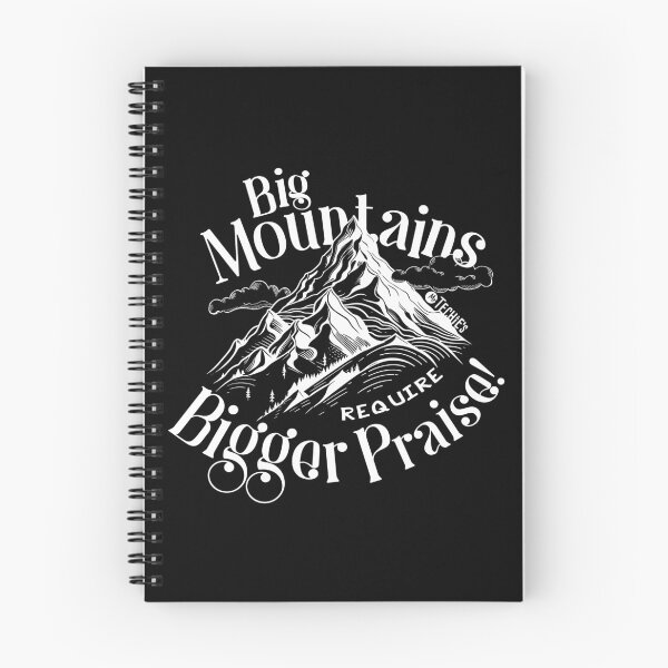 Item preview, Big Mountains Require Bigger Praise – Worship Faith and Encouragement Design designed and sold by MrTechies.