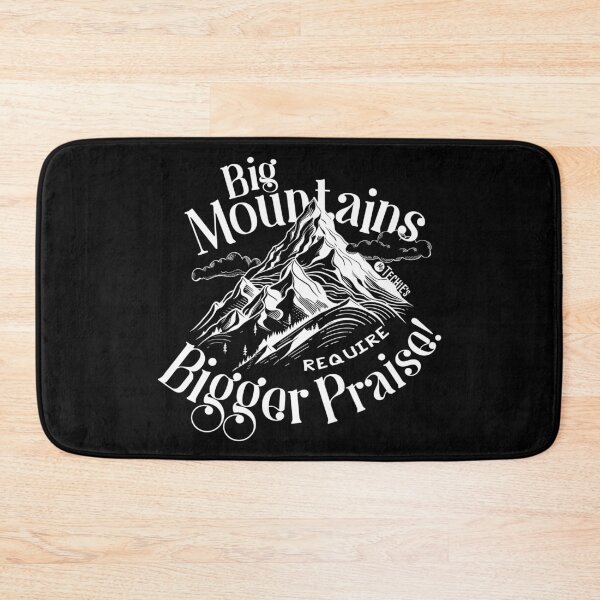 Item preview, Big Mountains Require Bigger Praise – Worship Faith and Encouragement Design designed and sold by MrTechies.