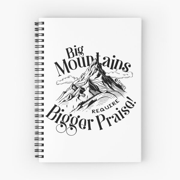 Item preview, Big Mountains Require Bigger Praise – Worship Faith and Encouragement Design designed and sold by MrTechies.