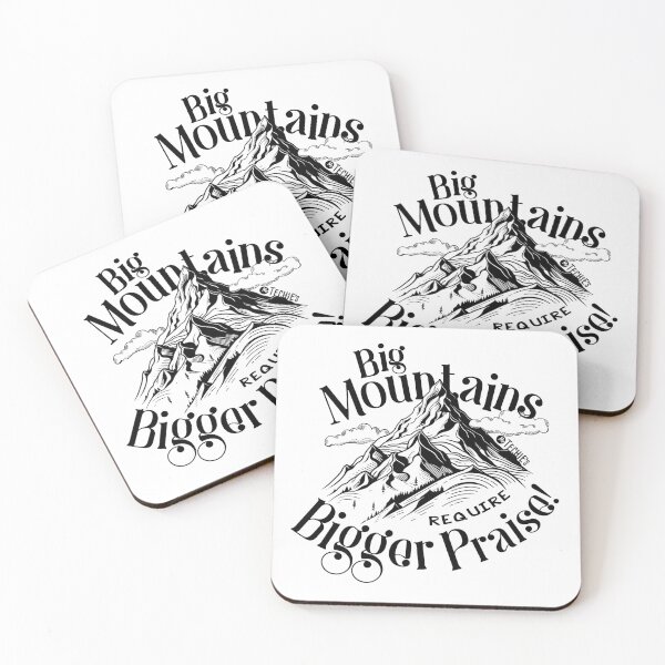 Item preview, Big Mountains Require Bigger Praise – Worship Faith and Encouragement Design designed and sold by MrTechies.