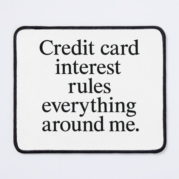 Item preview, Credit card interest... designed and sold by AKNinetyDesigns.