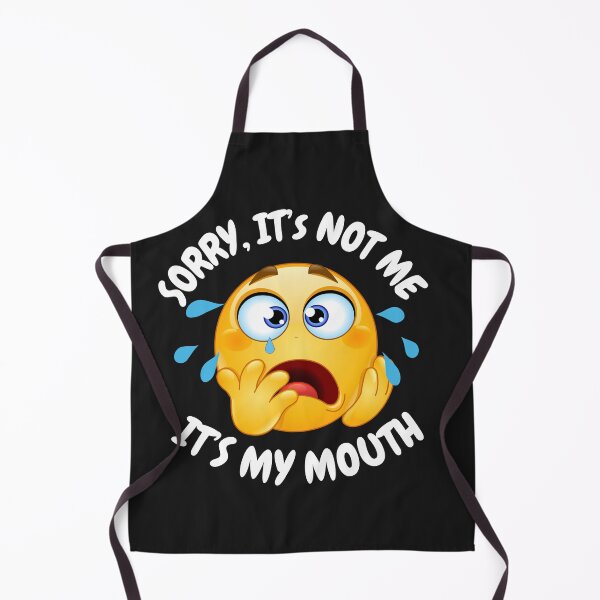 Item preview, SORRY IT'S NOT ME, IT'S MY MOUTH designed and sold by GrumpyGrans3.