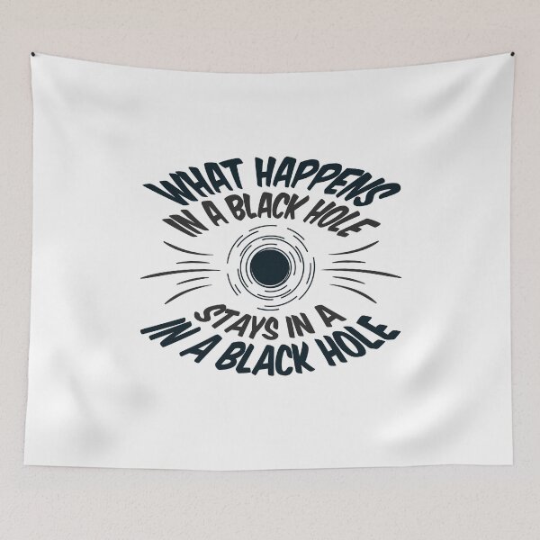 Item preview, What Happens in a Black Hole Stays in a Black Hole designed and sold by jaygo.