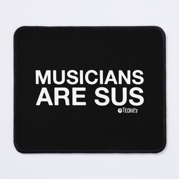 Item preview, Musicians Are SUS – Funny Worship Team and Tech Crew Banter Design designed and sold by MrTechies.