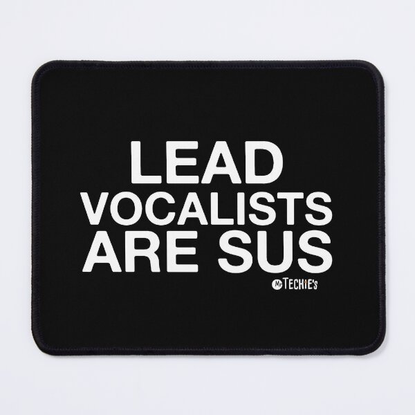 Item preview, Lead Vocalists Are SUS – Worship Team Humor and Tech Booth Banter Design designed and sold by MrTechies.
