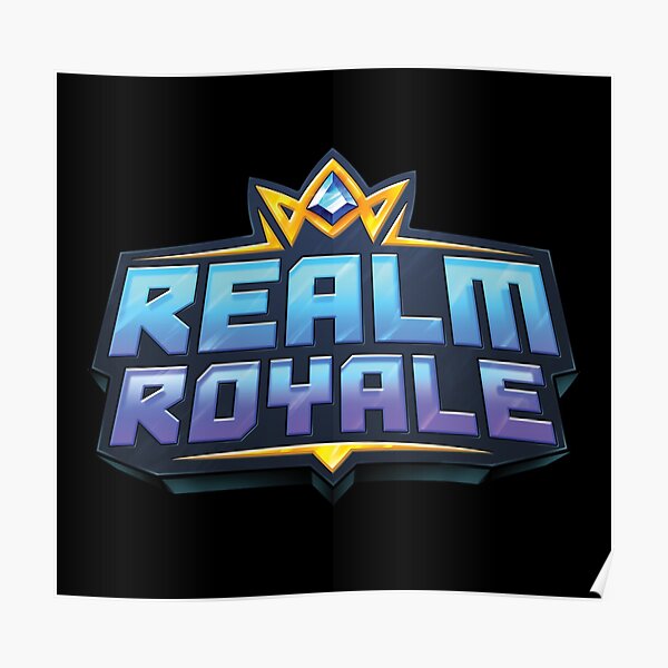 Realm Royale Poster For Sale By Purpleandorange Redbubble