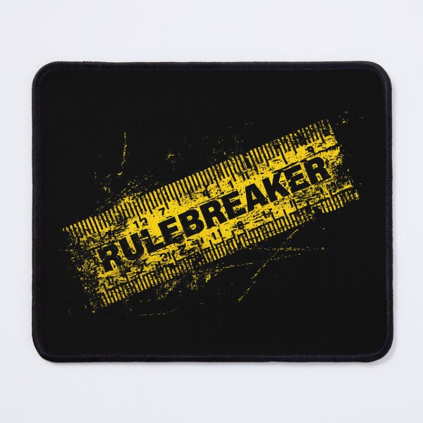 Item preview, Rulebreaker - on a Ruler designed and sold by Cynora.