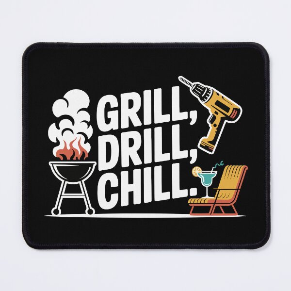 Item preview, Grill Drill Chill designed and sold by VectorArtGuy.