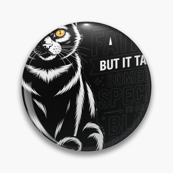 Item preview, It Takes Someone Special To Be A Black Cat Dad designed and sold by MAKOPOKOShop.