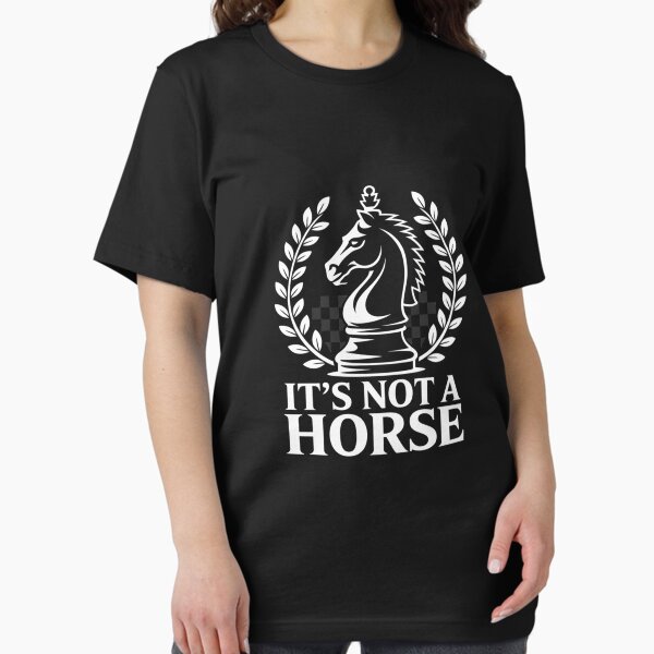 Item preview, It's Not A Horse - Funny Chess Player Chess Lover designed and sold by MAKOPOKOShop.