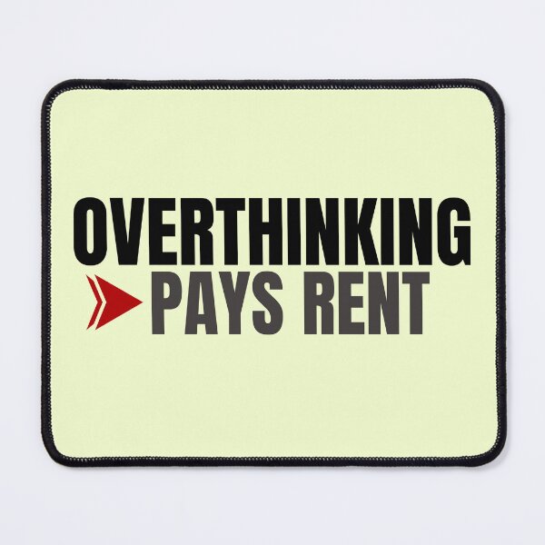 Item preview, Overthinking Tenant designed and sold by KaBaRen.