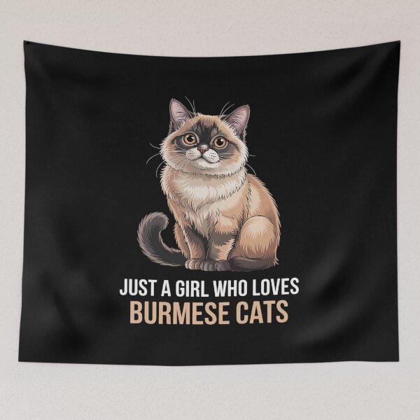 Item preview, Just a Girl who loves Burmese Cats Burmese Cat designed and sold by MAKOPOKOShop.