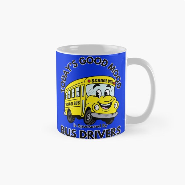 Item preview, Today’s Good Mood Is Sponsored By Bus Drivers designed and sold by Kate Miller Illustrator.