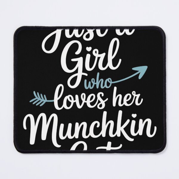 Item preview, Just a Girl Who Loves Her Munchkin Cat designed and sold by MAKOPOKOShop.